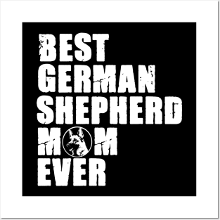 Best German Shepherd Mom Ever Posters and Art